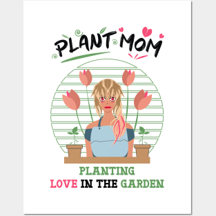 plant mom planting love in the garden white Posters and Art